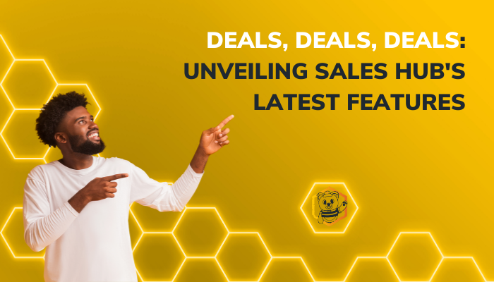 Deals, Deals, Deals: Unveiling Sales Hub's Latest Features