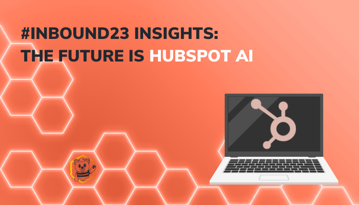 INBOUND23 Insights: The Future is HubSpot AI